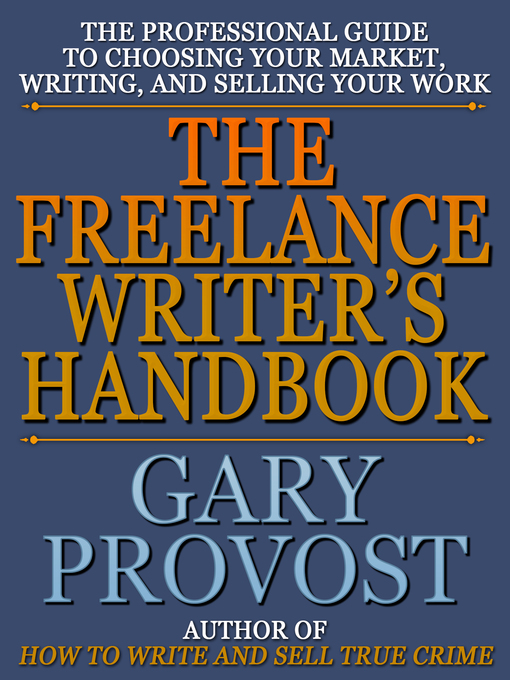 Title details for The Freelance Writer's Handbook by Gary Provost - Available